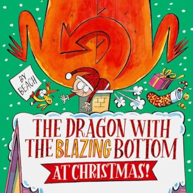 The Dragon with the Blazing Bottom at Christmas-9781398518438