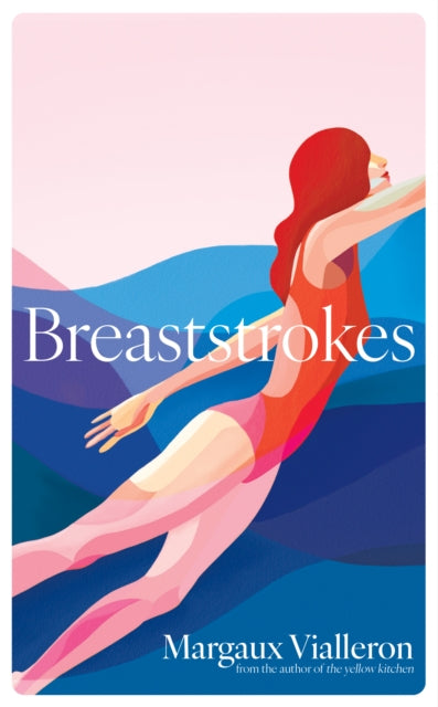 Breaststrokes : 'A study of womanhood, vulnerability, and the secrecy of the inner-life'-9781398525771