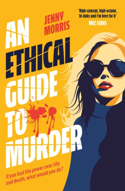 An Ethical Guide To Murder : The darkly twisted debut thriller of the year-9781398534438