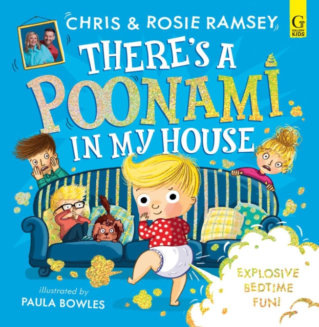 There's a Poonami in My House : The hilarious picture book from podcast stars and Sunday Times No 1 bestselling authors, Chris and Rosie Ramsey Volume 1-9781398534919