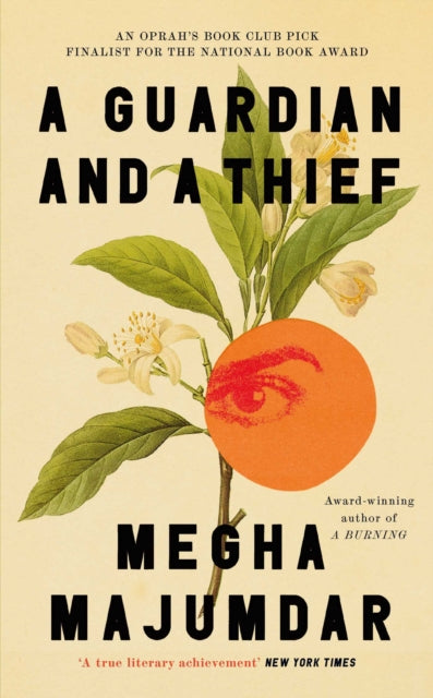 A Guardian and a Thief : The National Book Award-shortlisted new novel from the author of A Burning-9781398551640