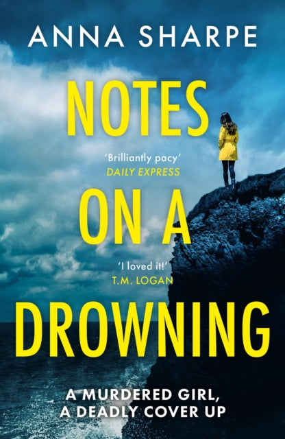 Notes on a Drowning : ‘A high-octane, page-turning thriller’ Jennie Godfrey-9781398715592