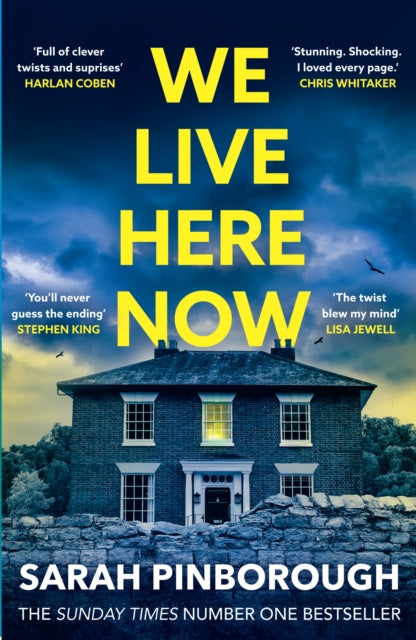 We Live Here Now : The sensational new thriller from the number one bestselling author of BEHIND HER EYES!-9781398722620