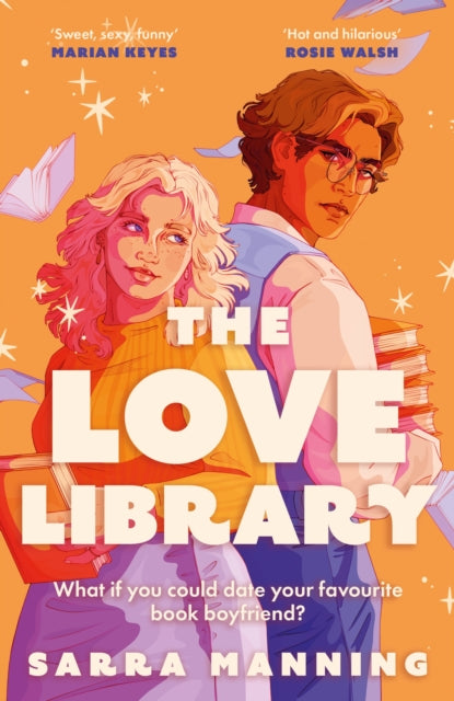 The Love Library : The sizzling, feel-good romantic comedy everyone’s talking about!-9781398727830