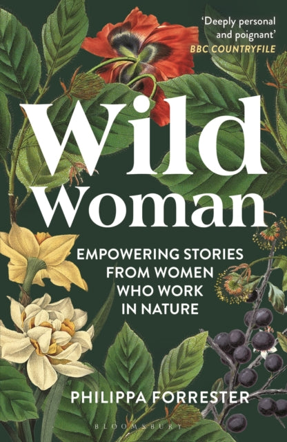 Wild Woman : Empowering Stories from Women who Work in Nature-9781399400862