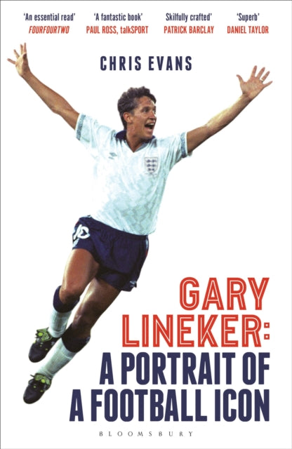 Gary Lineker : A Portrait of a Football Icon: ‘AN ESSENTIAL READ’ FourFourTwo-9781399417037