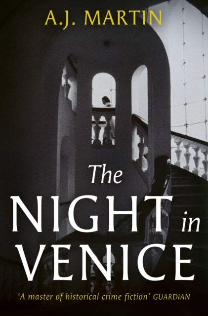 The Night in Venice : An irresistible historical novel – The Talented Mr Ripley meets A Room with a View-9781399608039