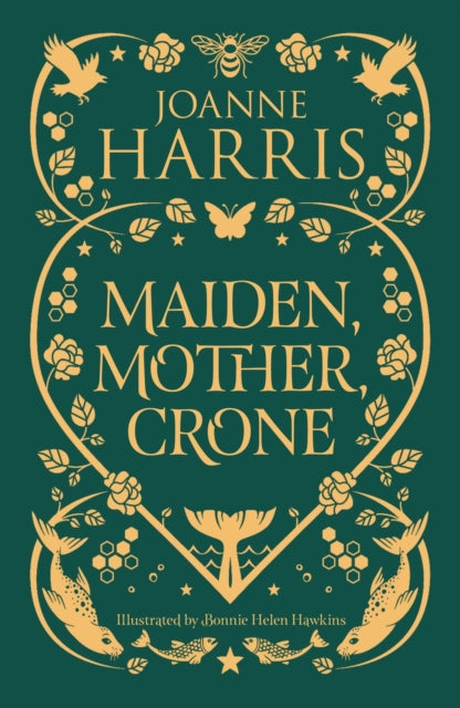 Maiden, Mother, Crone : A Collection-9781399614016