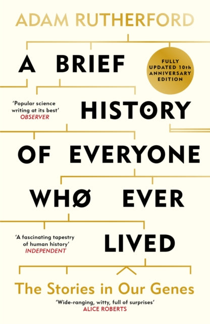 A Brief History of Everyone Who Ever Lived : The Stories in Our Genes - Fully Updated 10th Anniversary Edition-9781399638982