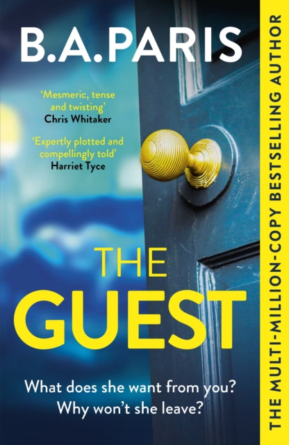 The Guest : a thriller that grips from the first page to the last, from the author of global phenomenon Behind Closed Doors-9781399710305