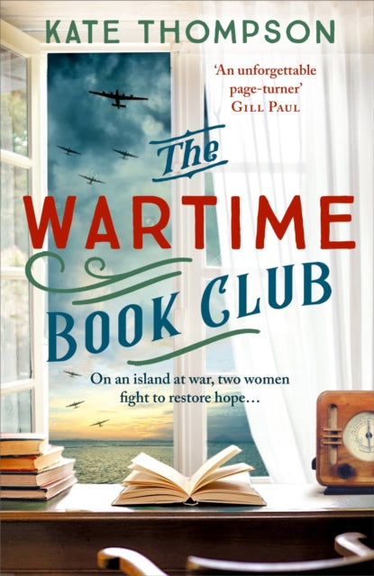 The Wartime Book Club : a gripping and heart-warming new story of love, bravery and resistance in WW2, inspired by a true story-9781399714976