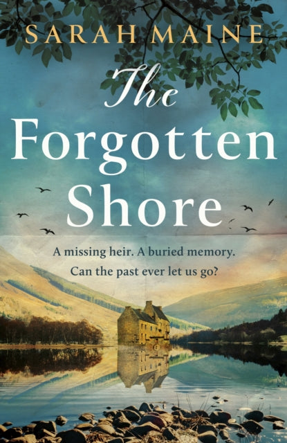 The Forgotten Shore : The sweeping new novel of family, secrets and forgiveness from the author of THE HOUSE BETWEEN TIDES-9781399717656