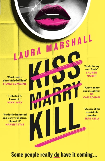 Kiss Marry Kill : The utterly gripping and darkly comic thriller from the #1 bestseller-9781399729710