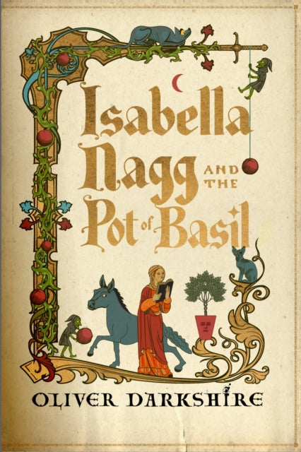 Isabella Nagg and the Pot of Basil : A delightfully witty cosy fantasy for lovers of Pratchett-9781399743877
