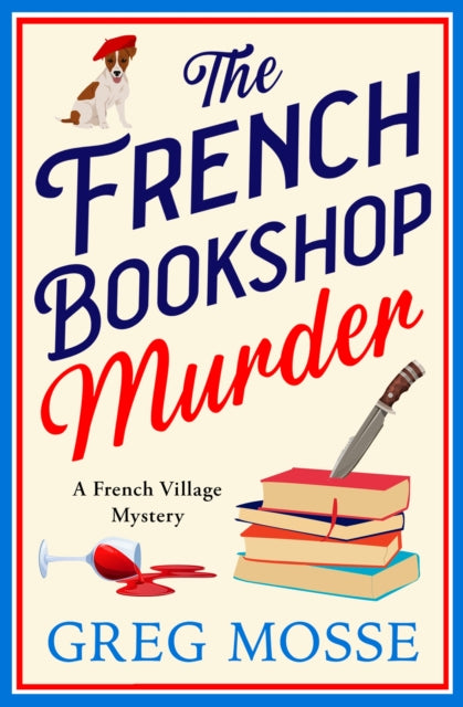 The French Bookshop Murder : A brand-new utterly gripping cozy murder mystery series for 2025-9781399746885