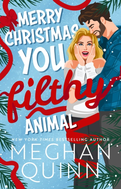 Merry Christmas, You Filthy Animal : the brand new steamy, hilarious small-town festival comedy from the bestselling author-9781399748520