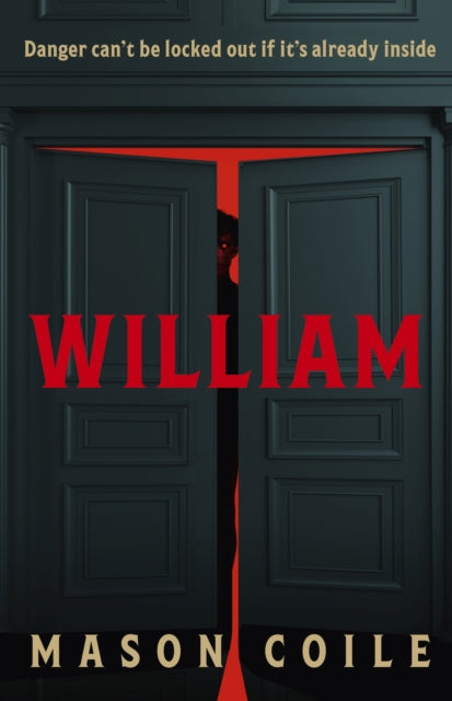 William : An up-all-night slice of Halloween horror, perfect for fans of Stephen King, Black Mirror and Frankenstein-9781399812757