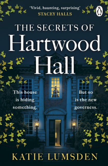 The Secrets of Hartwood Hall : The mysterious and atmospheric gothic novel for fans of Stacey Halls-9781405951883