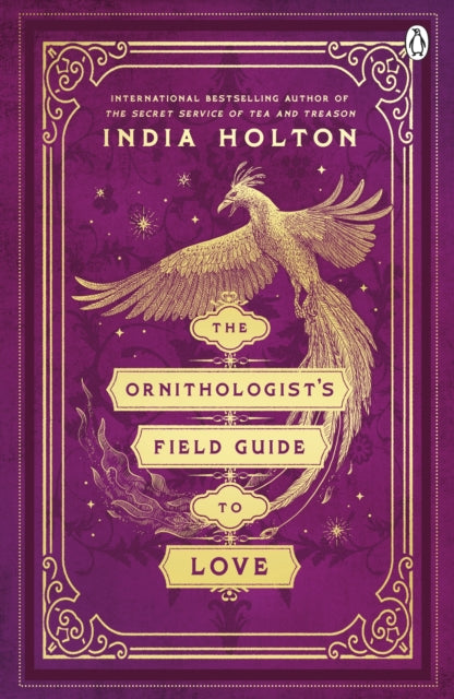 The Ornithologist's Field Guide to Love : Love's Academic Series Book 1-9781405954983