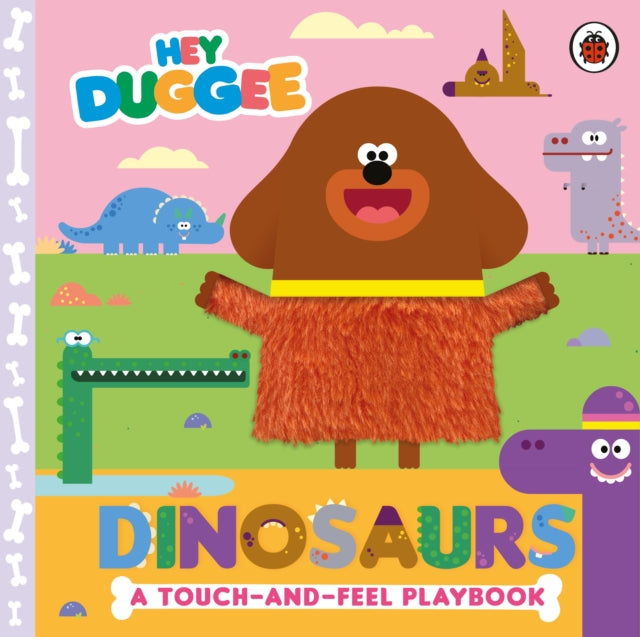 Hey Duggee: Dinosaurs : A Touch-and-Feel Playbook-9781405960052