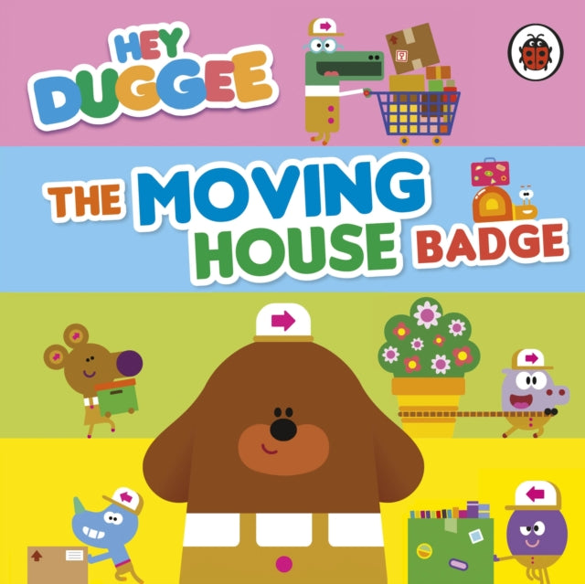 Hey Duggee: The Moving House Badge-9781405960458