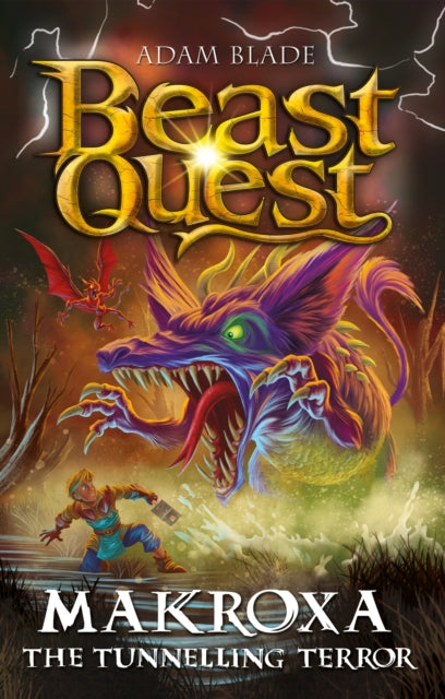 Beast Quest: Makroxa the Tunnelling Terror : Series 32 Book 3-9781408372036