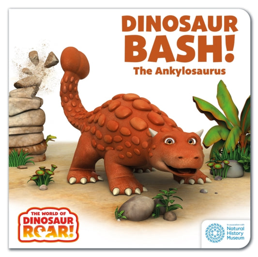 The World of Dinosaur Roar!: Dinosaur Bash! The Ankylosaurus-9781408372579