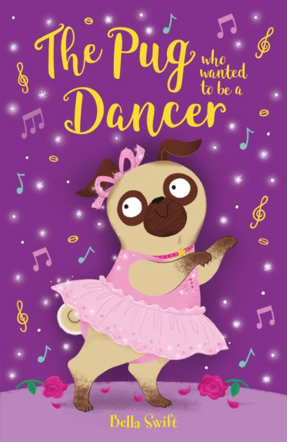 The Pug who wanted to be a Dancer-9781408376836