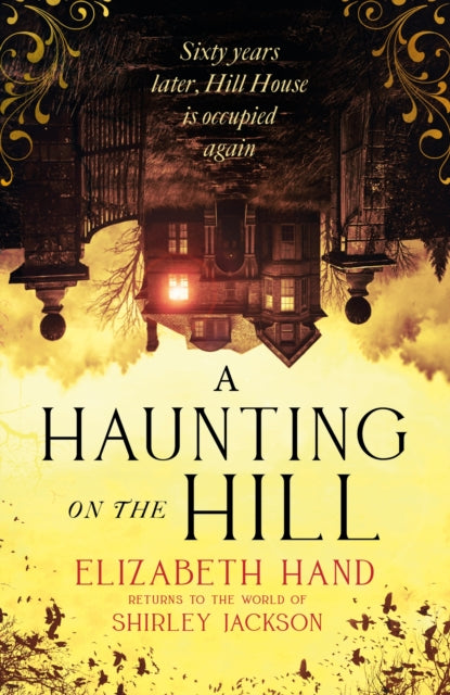 A Haunting on the Hill : Return to Shirley Jackson's classic ghost story-9781408729595