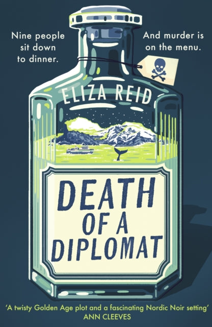 Death of a Diplomat : A Scandi twist on Agatha Christie from the former first lady of Iceland-9781408732496