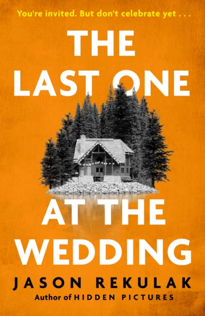 The Last One at the Wedding : A gripping thriller with a big heart and big surprises-9781408733233