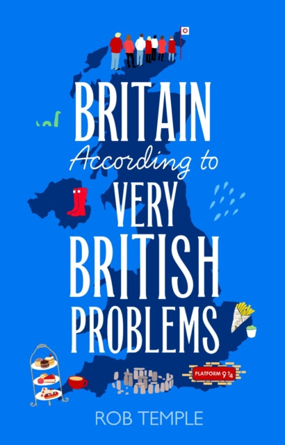 Britain According to Very British Problems : the new book from one of Britain's favourite humour brands-9781408733998