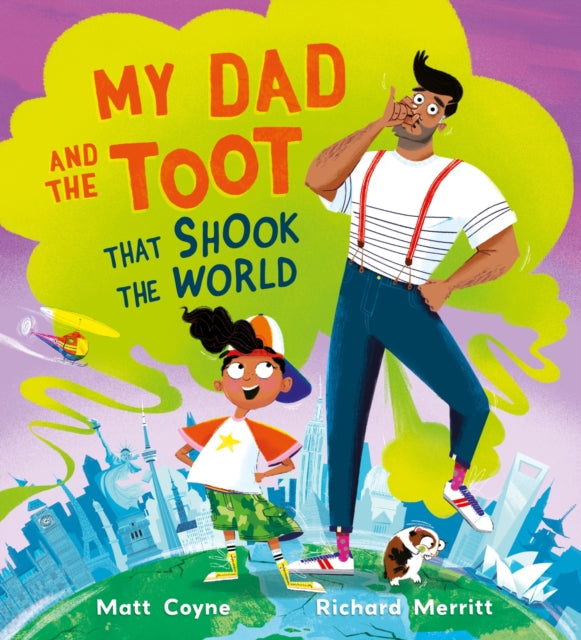 My Dad and the Toot that Shook the World-9781444966190