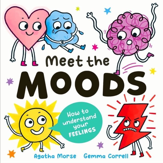Meet the Moods : How to understand your feelings-9781444976144