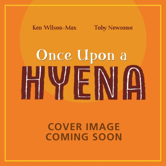 African Stories: Once Upon a Hyena-9781444978162