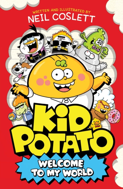 Kid Potato : Welcome to my World-9781444982268