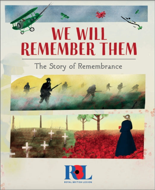 We Will Remember Them : The Story of Remembrance-9781445172781