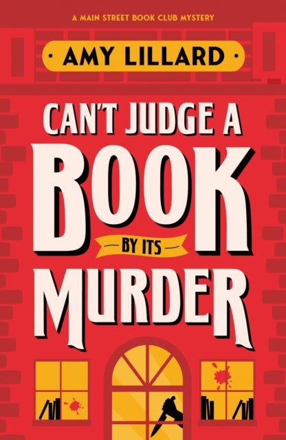 Can't Judge a Book By Its Murder : A Cosy Crime Murder Mystery to Die For-9781464239588