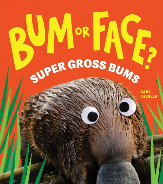 Bum or Face? Super Gross Bums-9781464249938