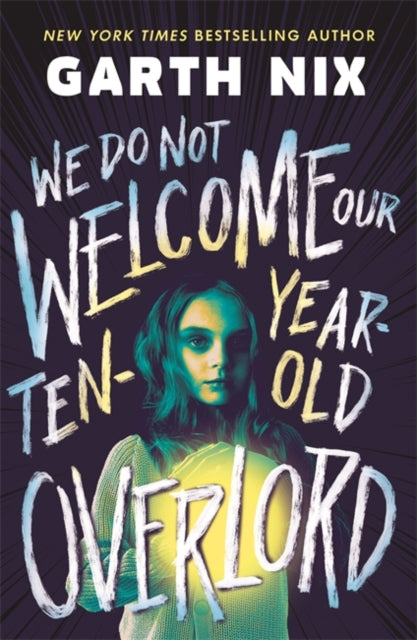 We Do Not Welcome Our Ten-Year-Old Overlord-9781471417351