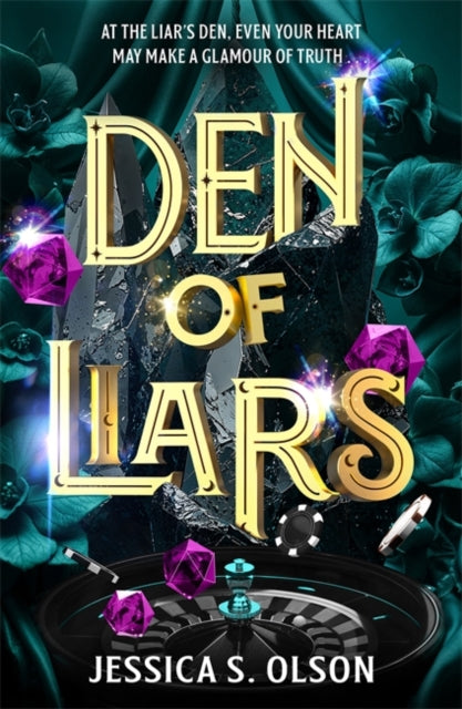 Den of Liars : Caraval meets Kingdom of the Wicked in a sinfully indulgent heist romantasy-9781471417405