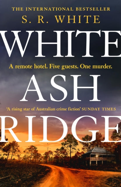 White Ash Ridge : 'A rising star of Australian crime fiction' SUNDAY TIMES-9781472291226