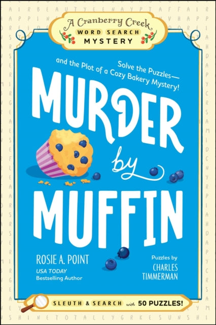 Murder by Muffin: Book 2 : Solve the Puzzles—and the Plot of a Cozy Bakery Mystery!-9781507225462