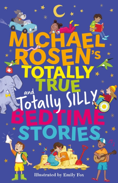 Michael Rosen's Totally True (and totally silly) Bedtime Stories-9781526366870