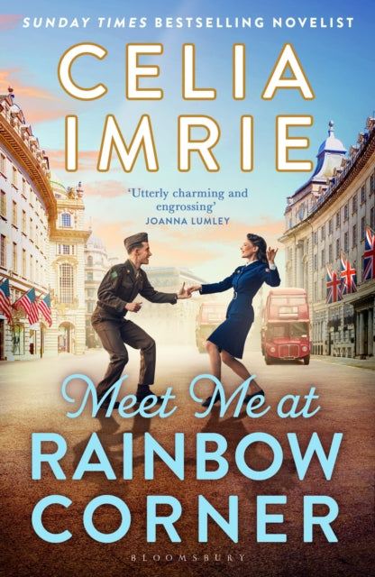 Meet Me at Rainbow Corner : A page-turning story with a huge heart that will transport you back in time-9781526616395