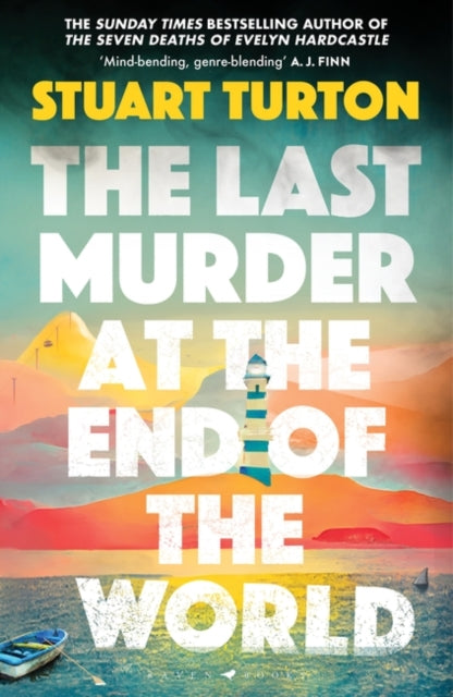 The Last Murder at the End of the World : The dazzling new high concept murder mystery from the author of the million copy selling, The Seven Deaths of Evelyn Hardcastle-9781526634955