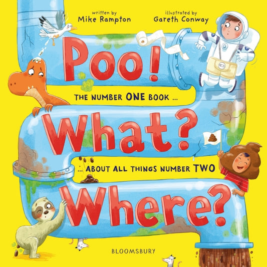 Poo! What? Where? : The number ONE book about all things number TWO-9781526671240
