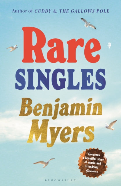 Rare Singles : 'A book of rare charm by a writer who understands the magic of music' - IAN RANKIN-9781526671905