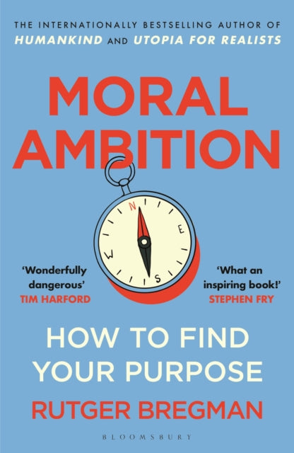 Moral Ambition : How to Find Your Purpose – from the presenter of the 2025 BBC ‘Moral Revolution’ Reith lectures-9781526685551