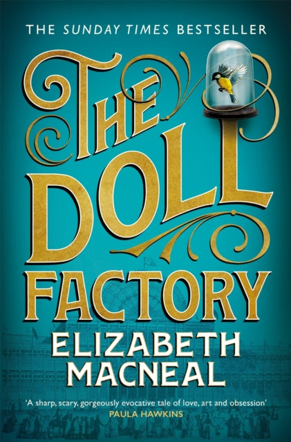 The Doll Factory : The spellbinding gothic page turner of desire and obsession-9781529002430